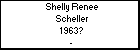 Shelly Renee Scheller