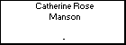 Catherine Rose Manson